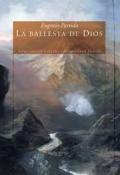Fotografía de La ballesta de Dios Fotografía de La ballesta de Dios