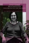 Fotografía de Movimientos Insurgentes en Jalisco Fotografía de Movimientos Insurgentes en Jalisco