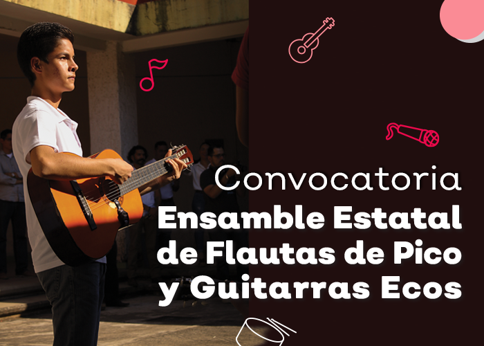 Convocatoria Ensamble de Flautas de Pico y Guitarras ECOS edición 2020