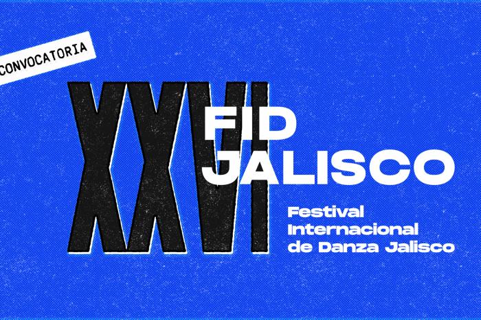 Programación del XXVI Festival Internacional de Danza Jalisco