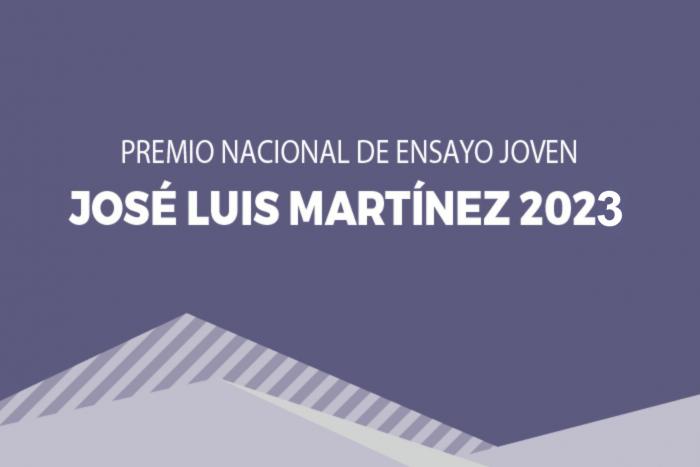 Premio Nacional de Ensayo Joven José Luis Martínez 2023