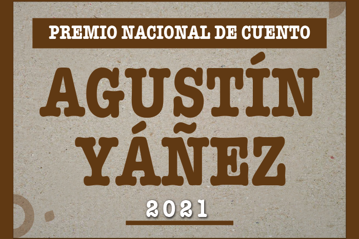 XVIII Premio Nacional de Cuento Agustín Yáñez