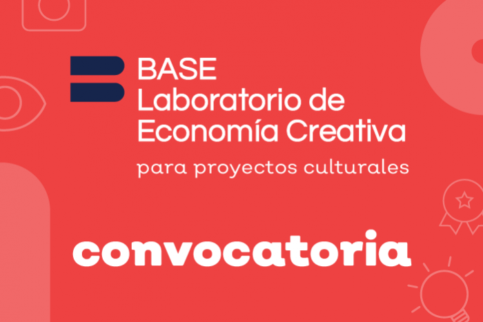 BASE: Laboratorio de Economía Creativa para proyectos culturales