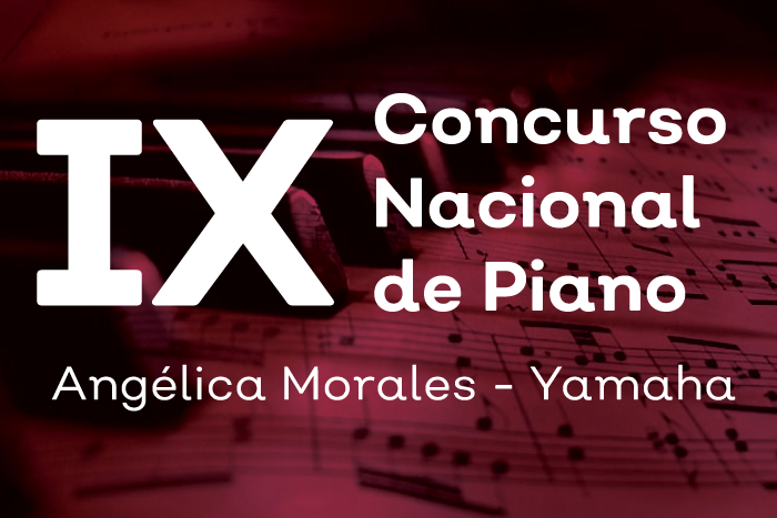 IX Concurso Nacional de Piano Angélica Morales - Yamaha