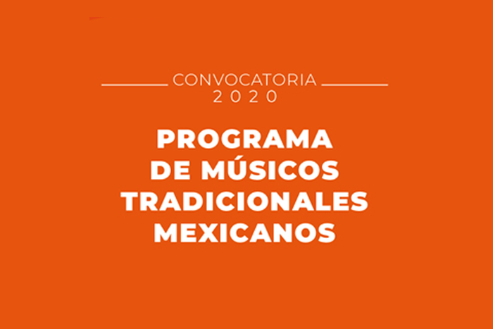 Convocatoria Programa de Músicos Tradicionales Mexicanos