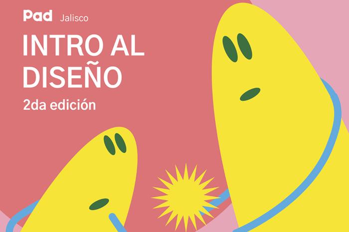 PAD Jalisco: Intro al Diseño