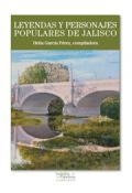 Fotografía de Leyendas y personajes populares de Jalisco
