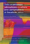 Fotografía de Todos son personajes sobresalientes en cultura, arte, política y jurisprudencia de Teocaltiche, Jalisco